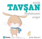 Minik Tavşan Hoplamasını Arıyor (1+ Yaş Hikaye Kitabı)