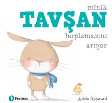 Minik Tavşan Hoplamasını Arıyor (1+ Yaş Hikaye Kitabı)