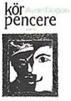 K&ouml;r Pencere