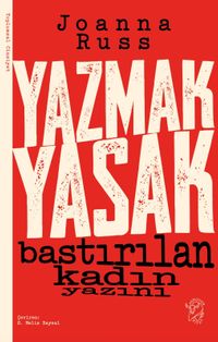 Yazmak Yasak & Bastırılan Kadın Yazını