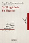 Saf Hoşg&ouml;r&uuml;n&uuml;n Bir Eleştirisi