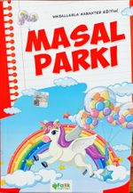 Masal Parkı / Masallarla Karakter Eğitimi