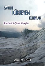 Sahilde Kükreyen Küheylan & Karadeniz'le Şiirsel Söyleşiler