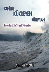 Sahilde Kükreyen Küheylan & Karadeniz’le Şiirsel Söyleşiler