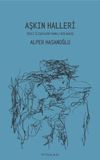 Aşkın Halleri & İkili İlişkilere Farklı Bir Bakış