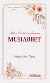Muhabbet & Allah’a, Rasûlü’ne ve Kardeşine