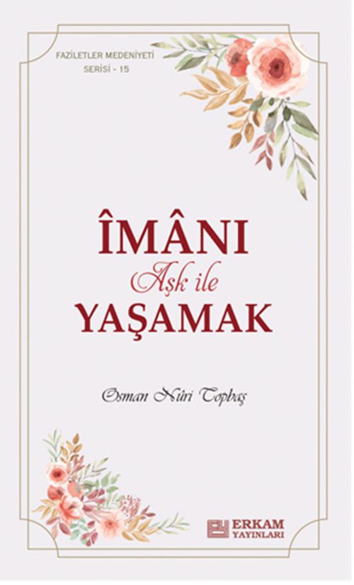 Îmanı Aşk ile Yaşamak
