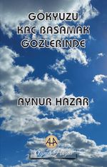 Gökyüzü Kaç Basamak Gözlerinde