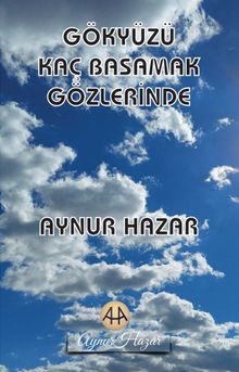 Gökyüzü Kaç Basamak Gözlerinde