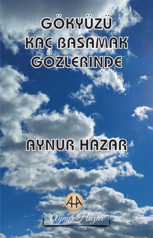 Gökyüzü Kaç Basamak Gözlerinde
