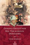 Osmanlı Devleti'nde Hal' Vak'alarının D&ouml;n&uuml;ş&uuml;m&uuml;