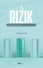 Rızık & Hikmet Penceresinden Kavramsal Bir Yaklaşım