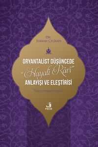 Oryantalist Düşüncede Hayalî Râvî Anlayışı ve Eleştirisi