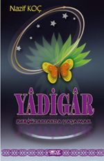Yadigar & Bergüzarlarda Yaşamak