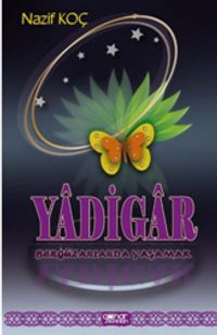 Yadigar & Bergüzarlarda Yaşamak