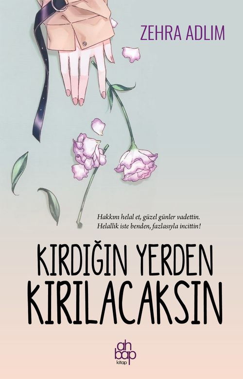 Kırdığın Yerden Kırılacaksın