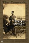 Halkın Fermanı: Balkan Savaşları'nda Hint Müslüman Tıp Heyeti 