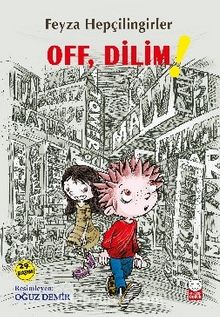 Off, Dilim!