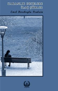 Karanlık Gecelere İlaç Şiirler