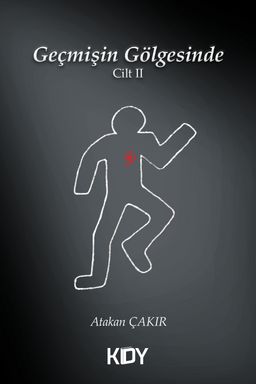 Geçmişin Gölgesinde (Cilt II)