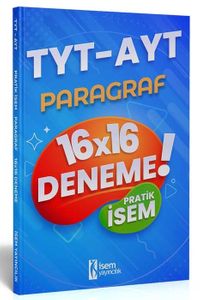 TYT AYT Pratik İsem Kazandıran Paragraf 16x16 Deneme 