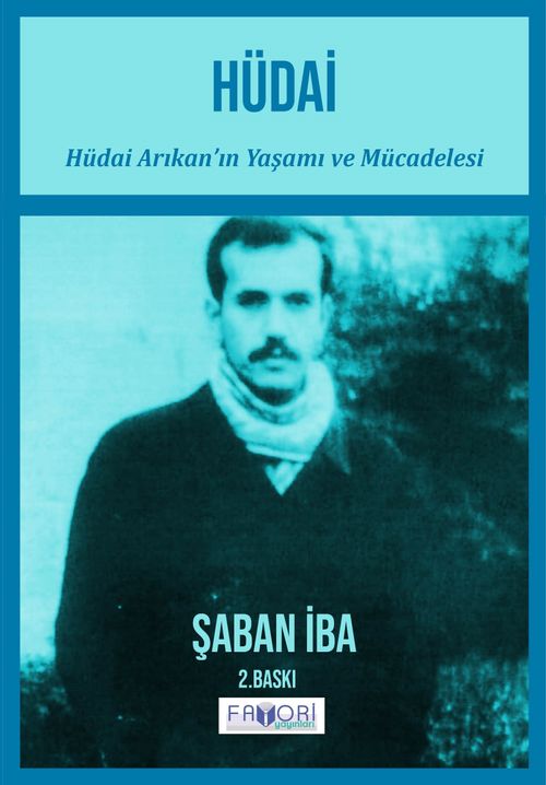 Hüdai & Hüdai Arıkan'ın Yaşamı ve Mücadelesi