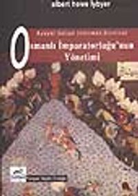 Osmanlı İmparatorluğu'nun Yönetimi