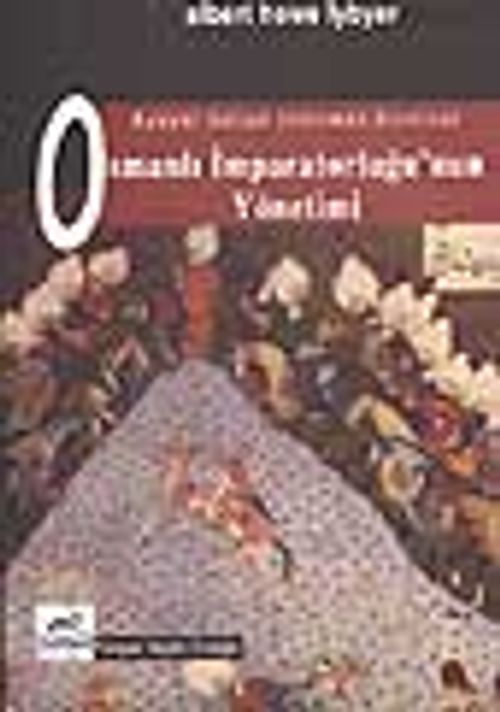 Osmanlı İmparatorluğu'nun Yönetimi