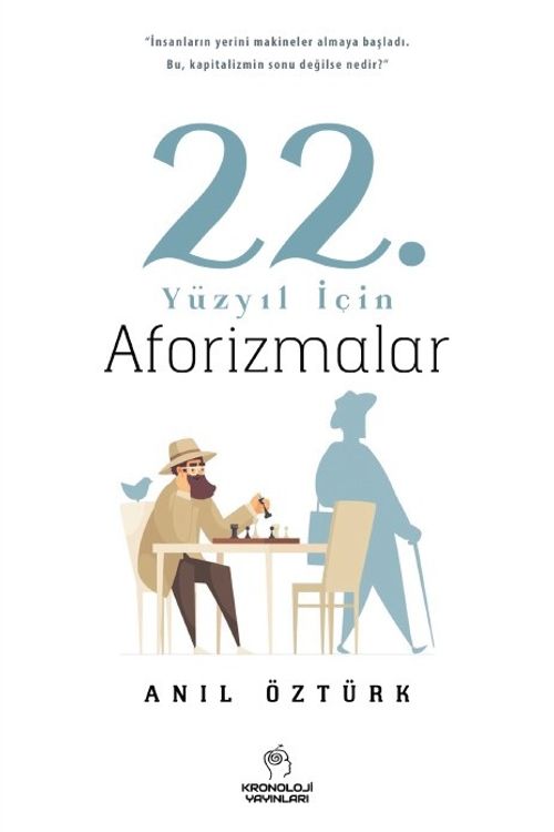 22. Yüzyıl İçin Aforizmalar