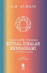Kutsal İdealar Enneagramı & Gerçek Kendilik ve Yansımaları