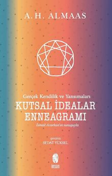 Kutsal İdealar Enneagramı & Gerçek Kendilik ve Yansımaları