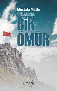 Ankara’da Bir Ömür