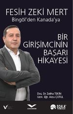 Bingöl'den Kanada'ya Bir Girişimcinin Başarı Hikayesi & Fesih Zeki Mert