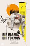 Bir Varmış Bir Yokmuş &amp; Yaşamın İçinden Gündelik Dilde Eleştirel Düşünce