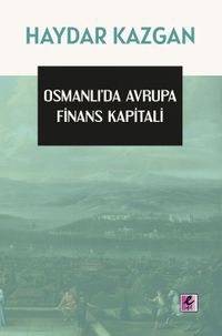 Osmanlı’da Avrupa Finans Kapitali