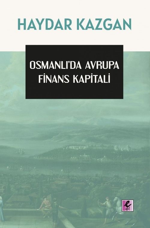 Osmanlı'da Avrupa Finans Kapitali