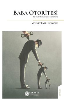 Baba Otoritesi & Bir Aile Sosyolojisi Denemesi