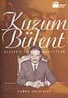 Kuzum B&uuml;lent / Ecevit'e Aileden Mektuplar