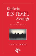 Ekiplerin Beş Temel Aksaklığı