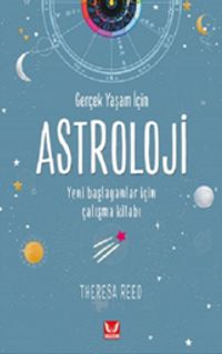 Gerçek Yaşam İçin Astroloji