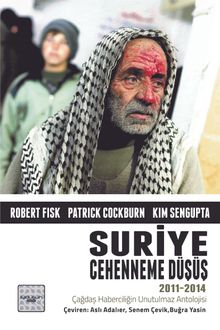 Suriye: Cehenneme Düşüş (2011-2014)