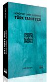 Nübüvvet Tarihi Ekseninde Türk Tarih Tezi