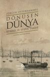 D&ouml;n&uuml;şen D&uuml;nya (Ciltli) & K&uuml;resel 19. Y&uuml;zyıl Tarihi