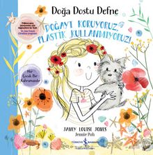 Doğa Dostu Defne / Doğayı Koruyoruz, Plastik Kullanmoyoruz!