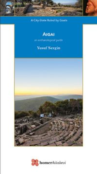 Aigai & A City-State Ruled by Goats