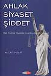 Ahlak Siyaset Şiddet