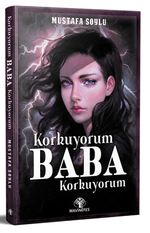 Korkuyorum Baba Korkuyorum