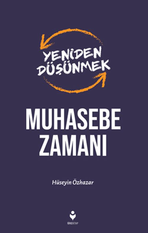 Muhasebe Zamanı / Yeniden Düşünmek