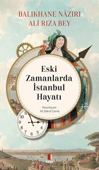 Eski Zamanlarda  İstanbul Hayatı