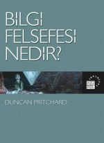 Bilgi Felsefesi Nedir?
